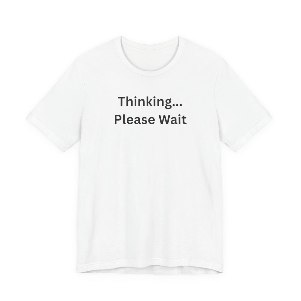 THINKING PLEASE WAIT