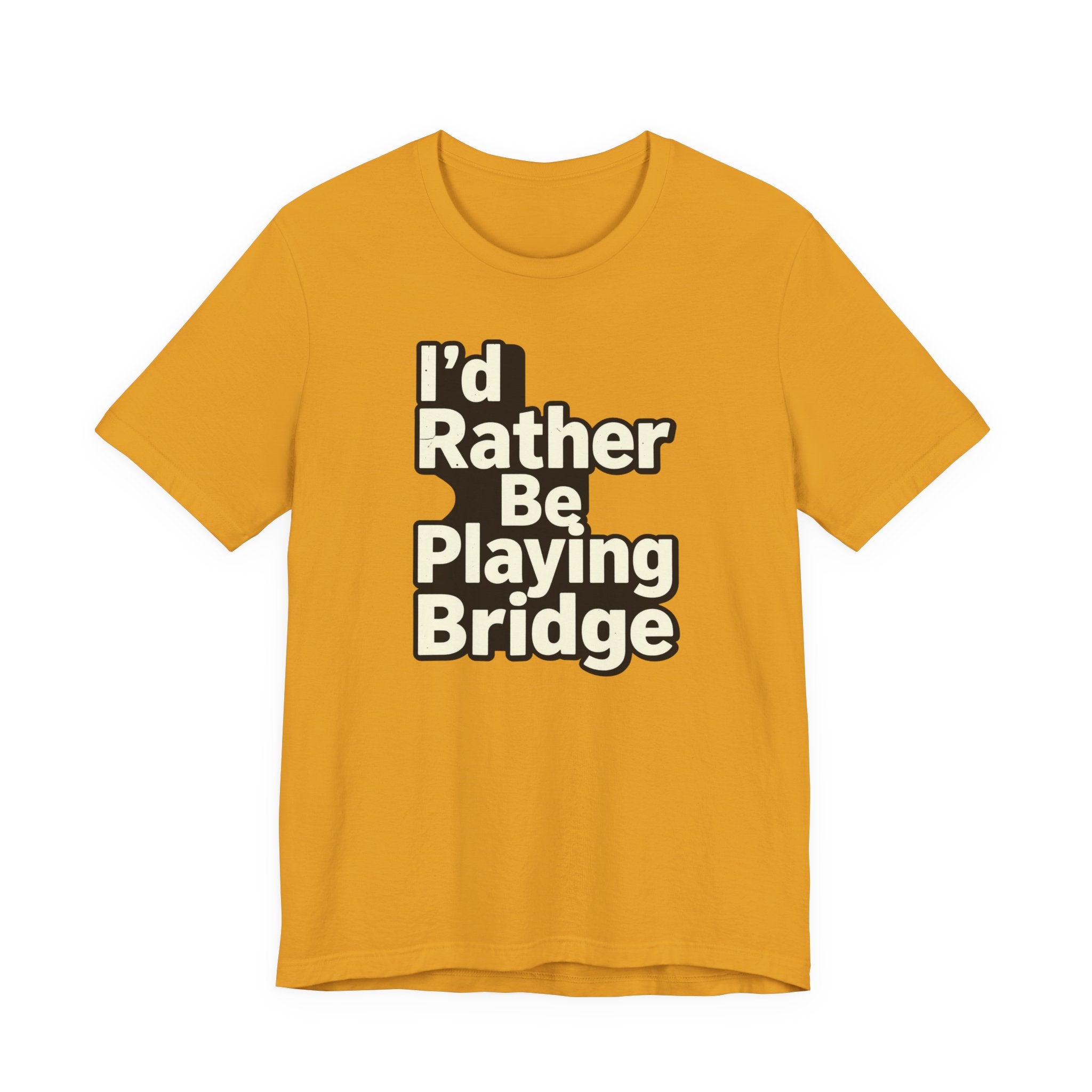 I'd Rather Be Playing Bridge