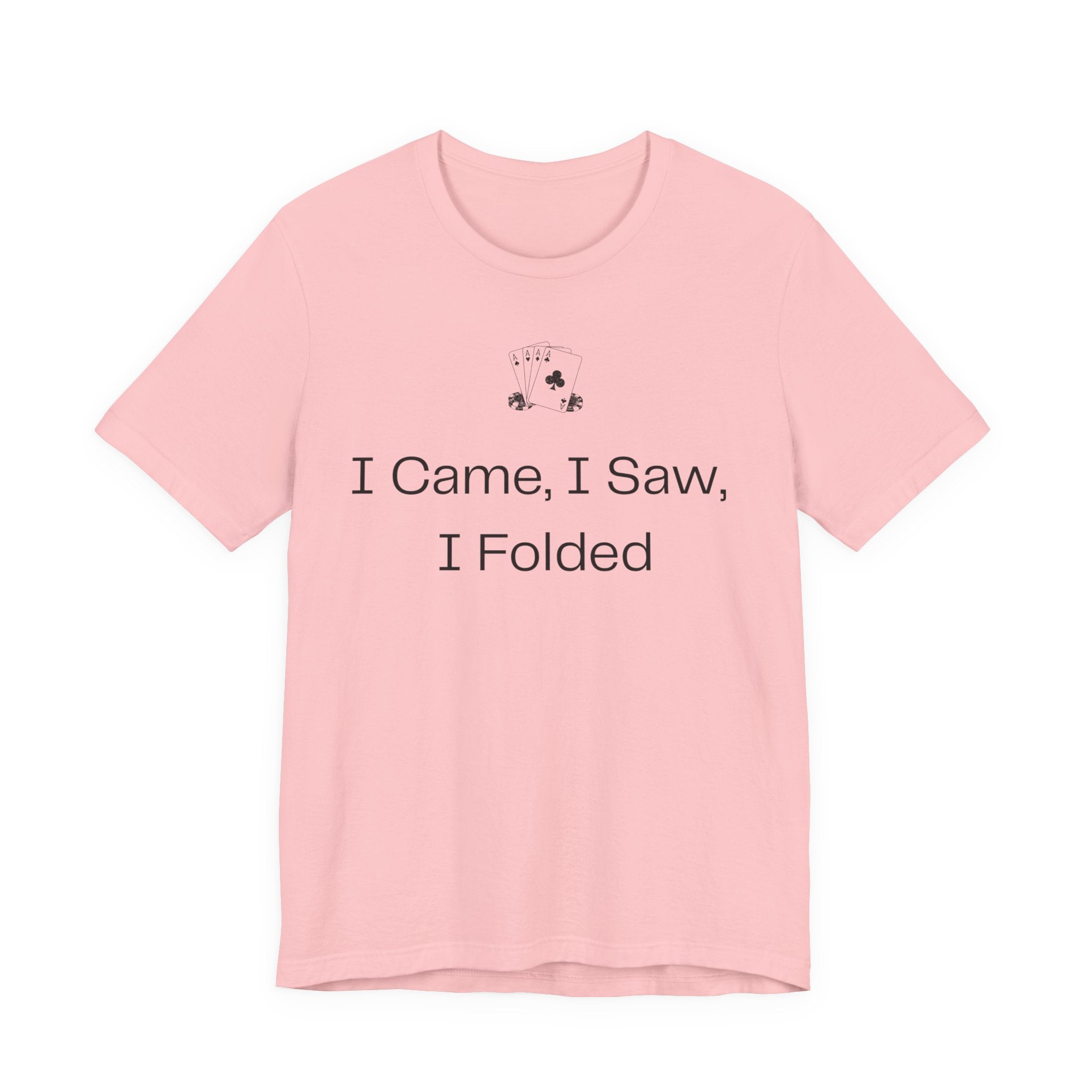 I Came I Saw I Folded