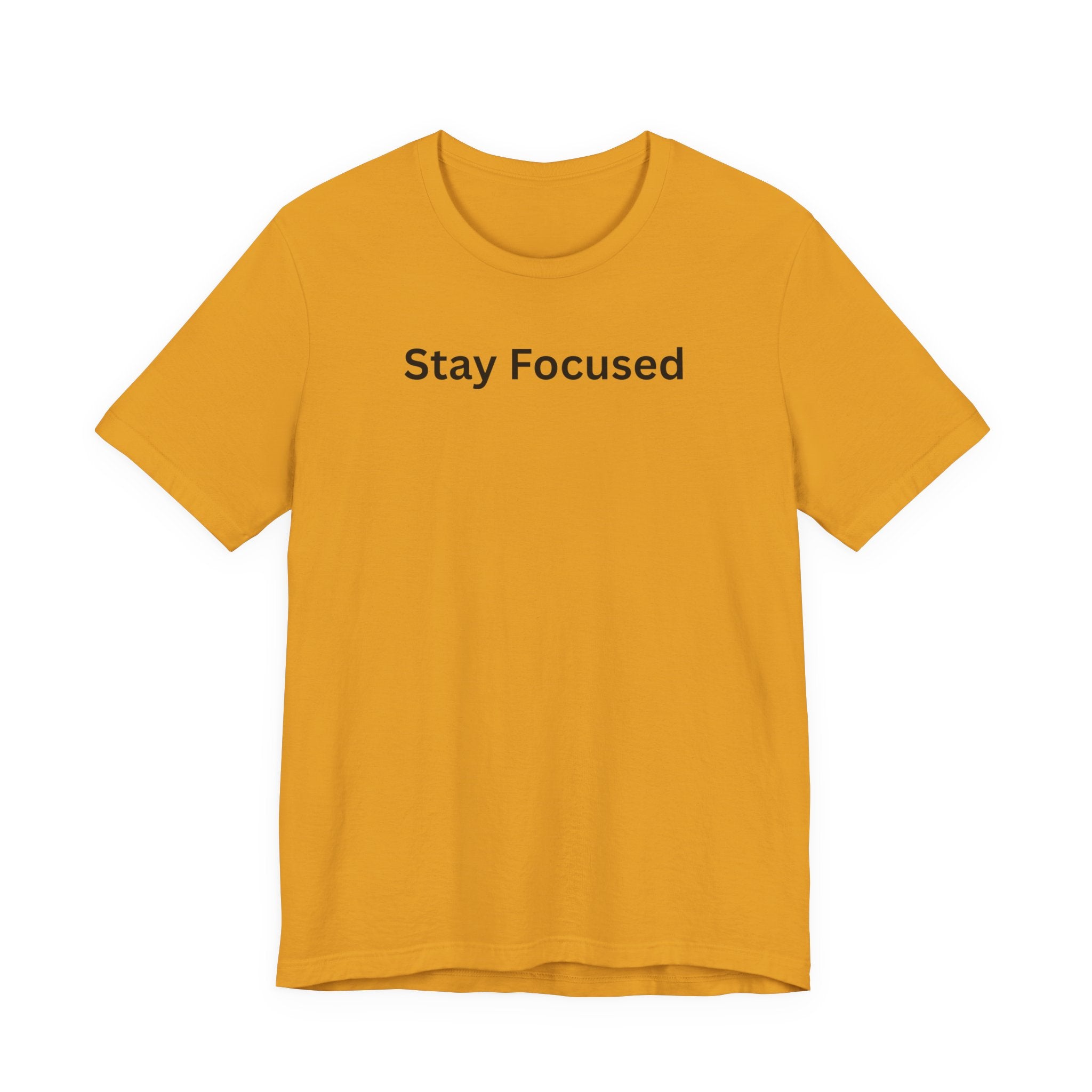 STAY FOCUSED