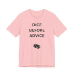 DICE BEFORE ADVICE