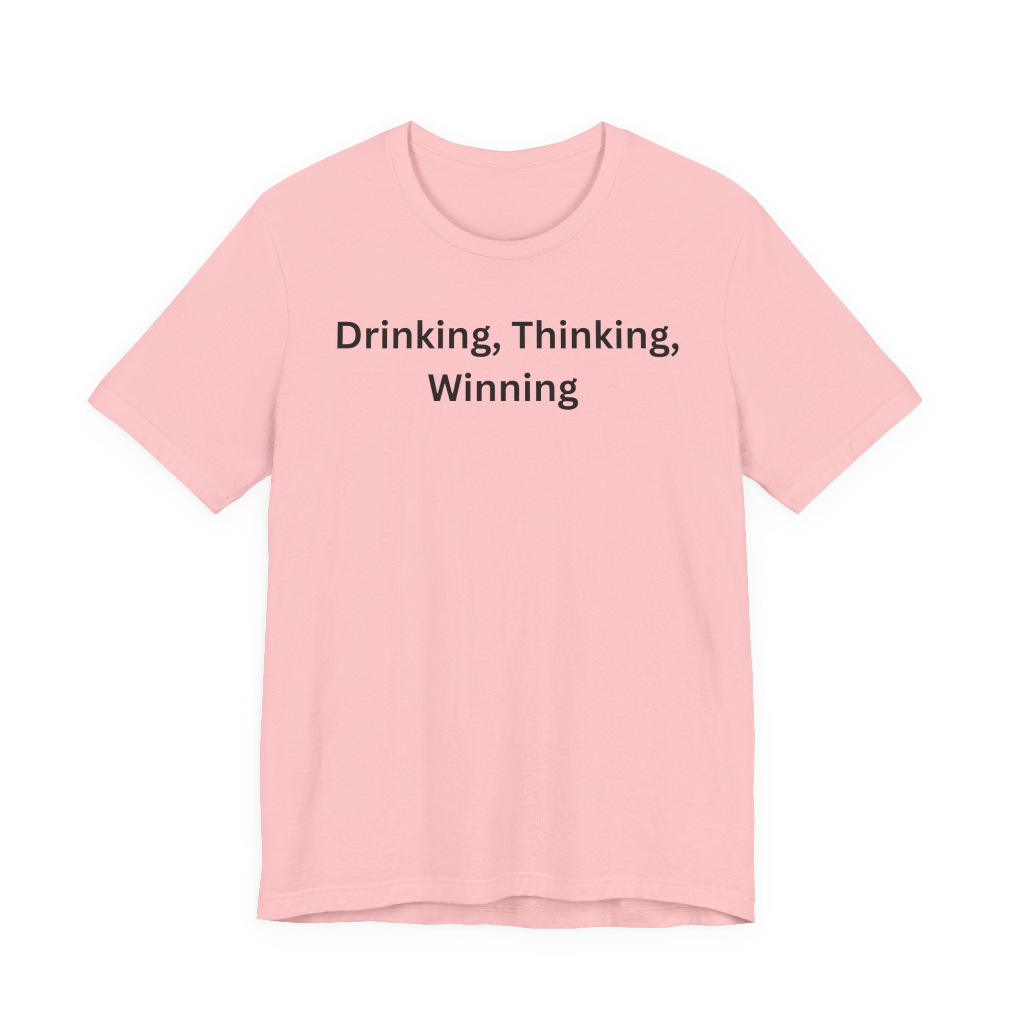 DRINKING THINKING WINNING