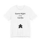 GAME NIGHT IS MY CARDIO