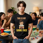 This Is My Game Face (male)