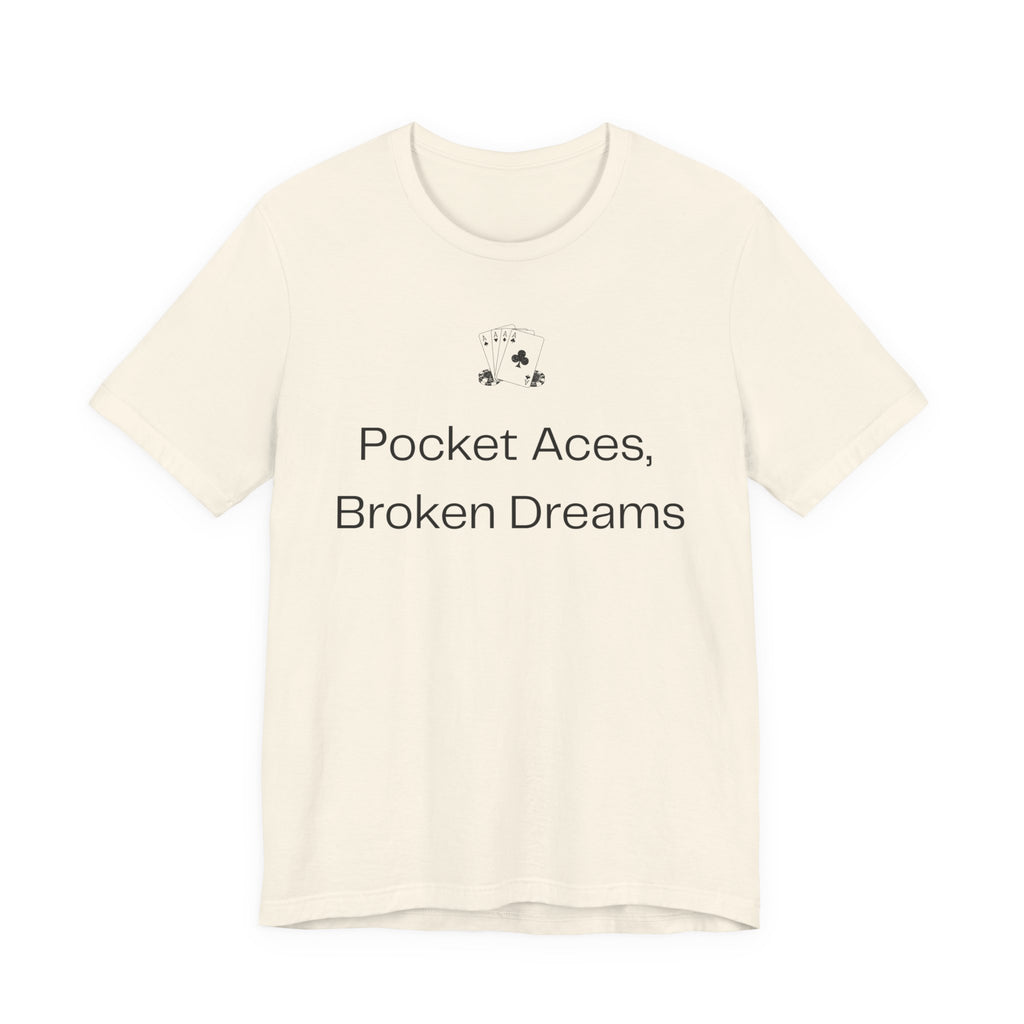 Pocket Aces Broken Dreams
