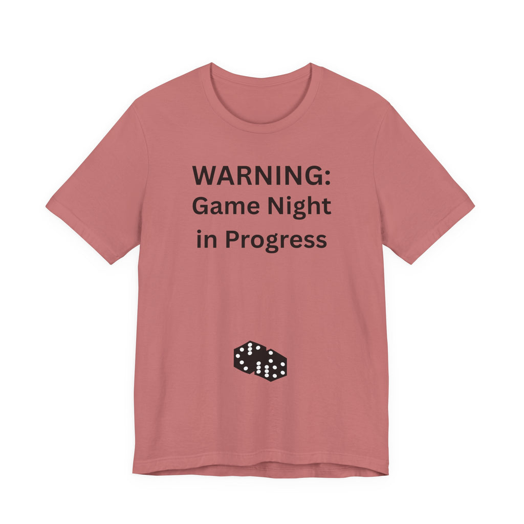 WARNING GAME NIGHT IN PROGRESS