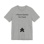 I PAUSE GAMES FOR FOOD