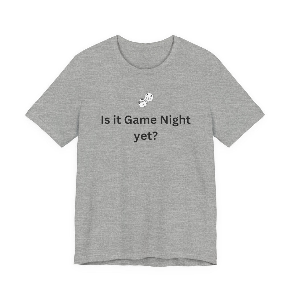 IS IT GAME NIGHT YET?
