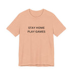 STAY HOME PLAY GAMES