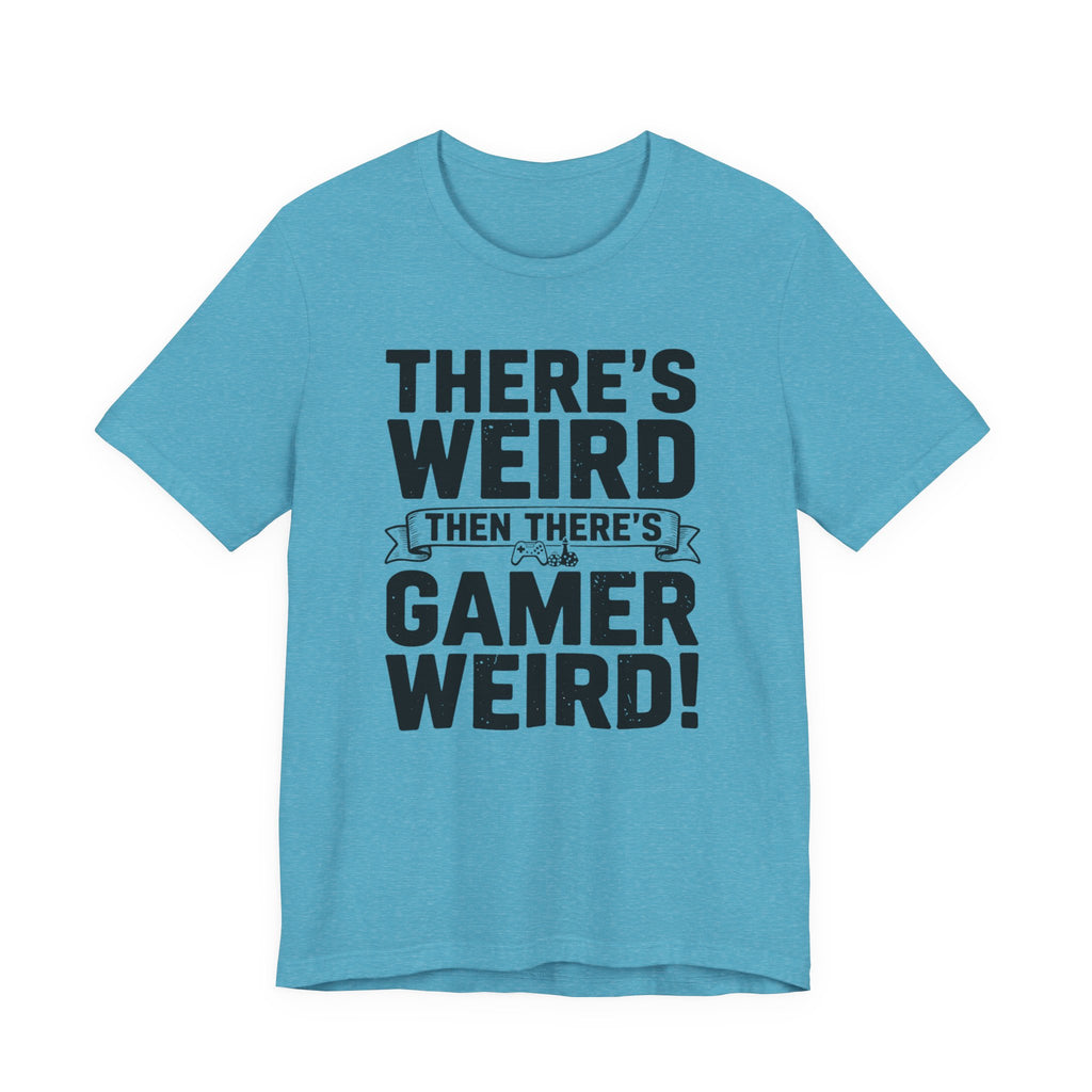 There's weird. Then there's gamer weird!