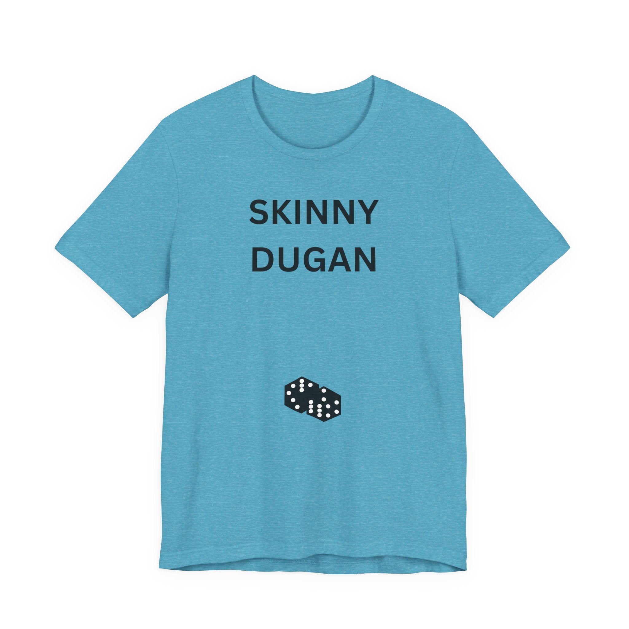 SKINNY DUGAN