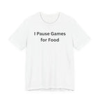 I PAUSE GAMES FOR FOOD