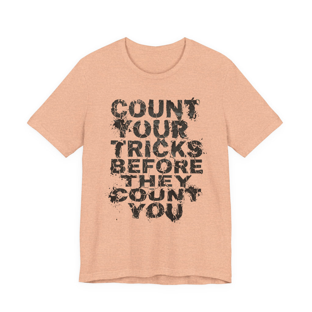 Count Your Tricks Before They Count You