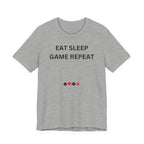 EAT SLEEP GAME REPEAT