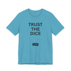 TRUST THE DICE