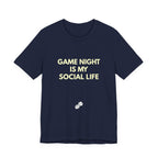 GAME NIGHT IS MY SOCIAL LIFE
