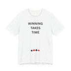 WINNING TAKES TIME