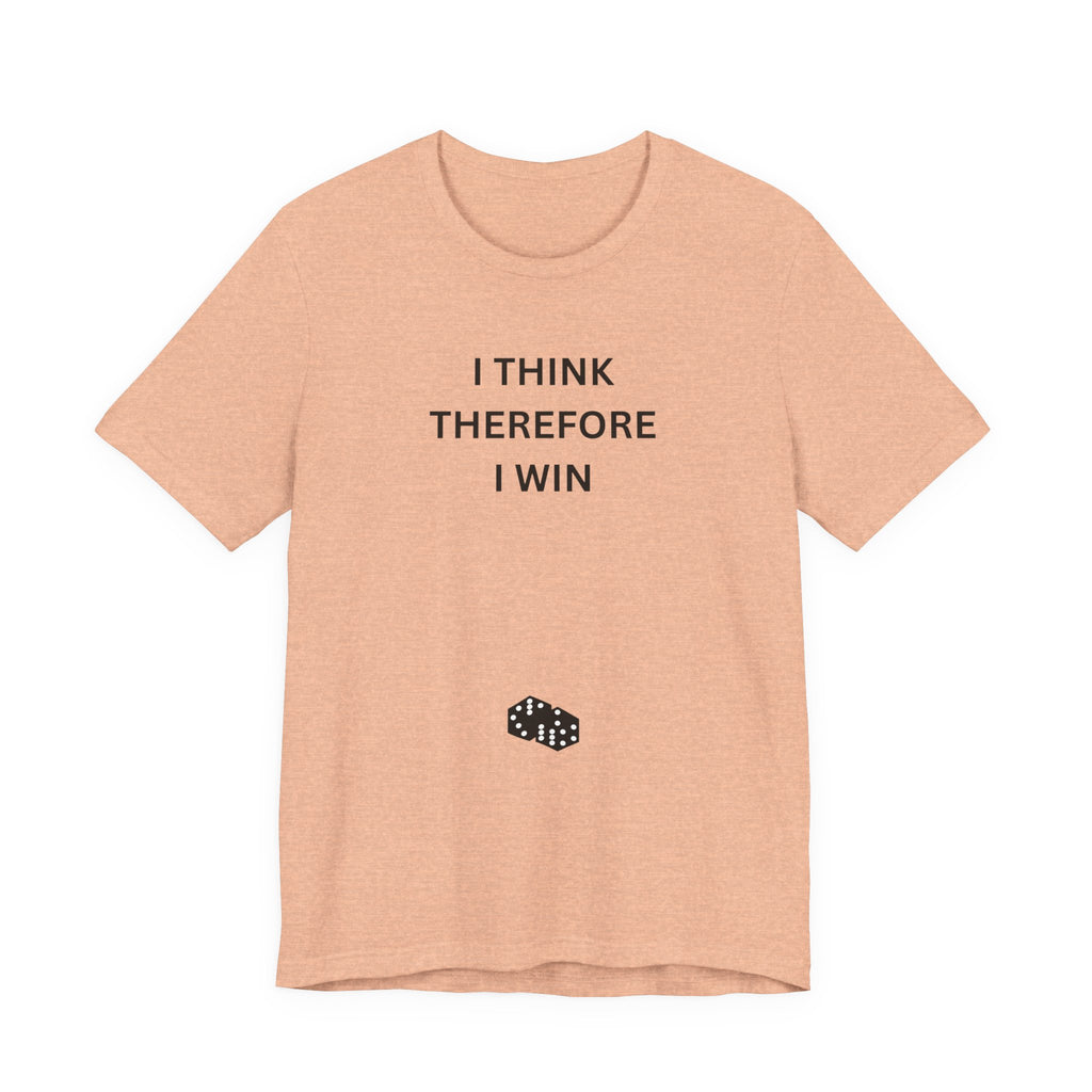 I THINK THEREFORE I WIN