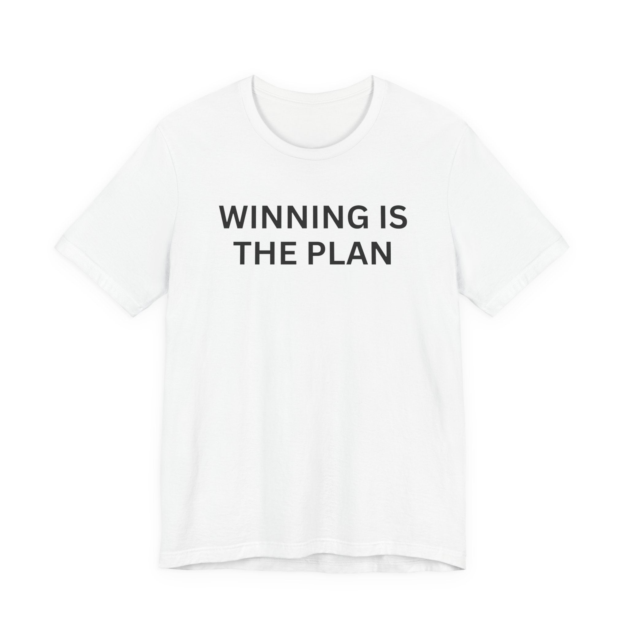 WINNING IS THE PLAN