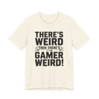 There's weird. Then there's gamer weird!