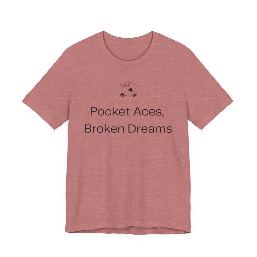 Pocket Aces Broken Dreams