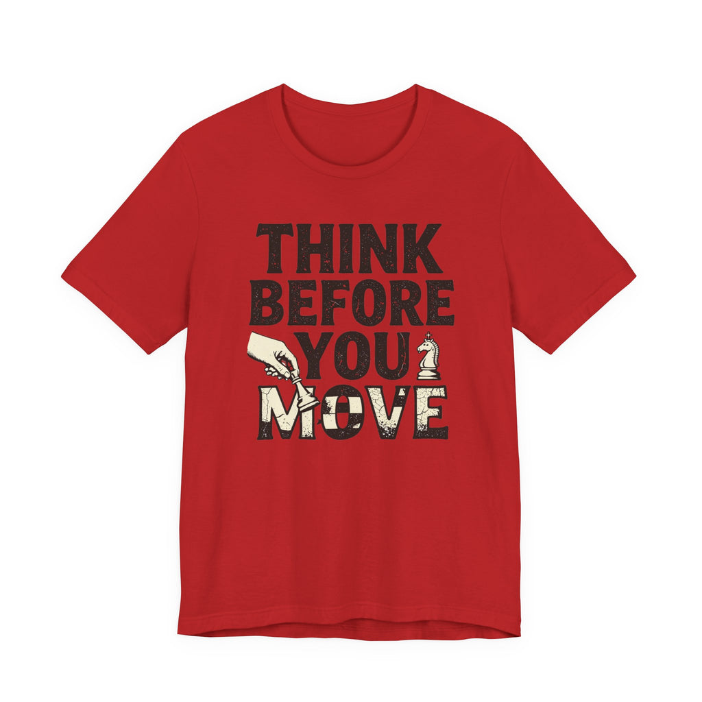 Think Before You Move