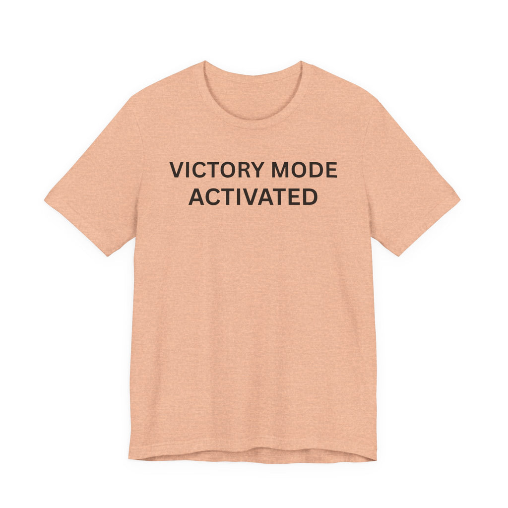 VICTORY MODE ACTIVATED