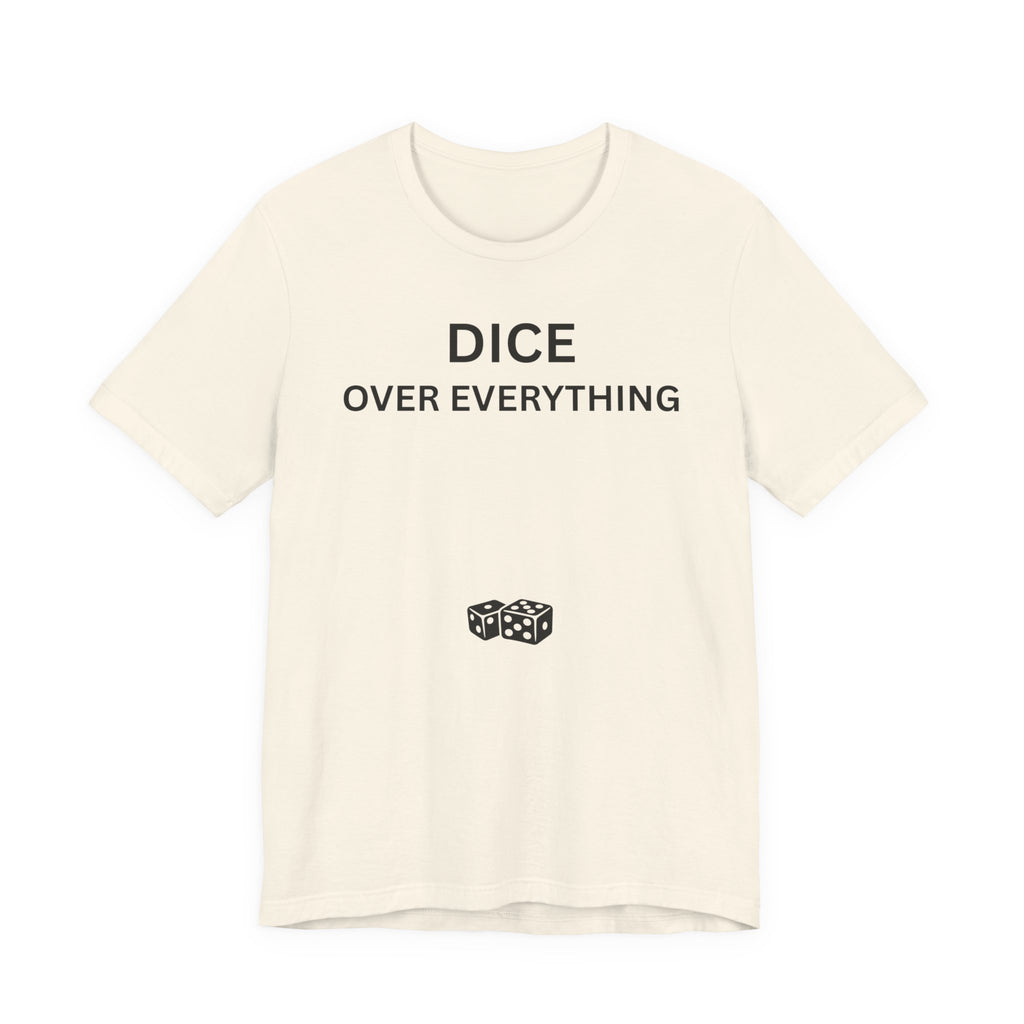 DICE OVER EVERYTHING