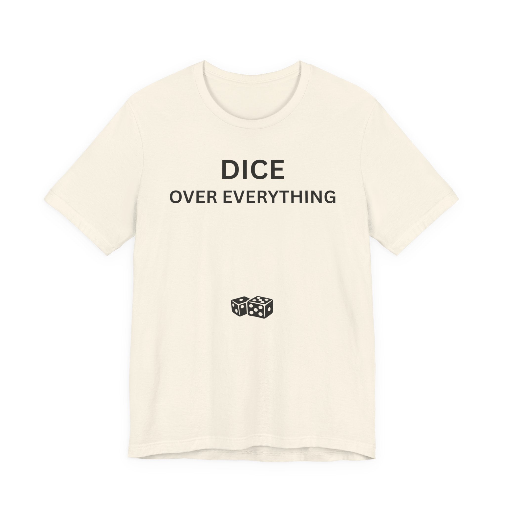 DICE OVER EVERYTHING