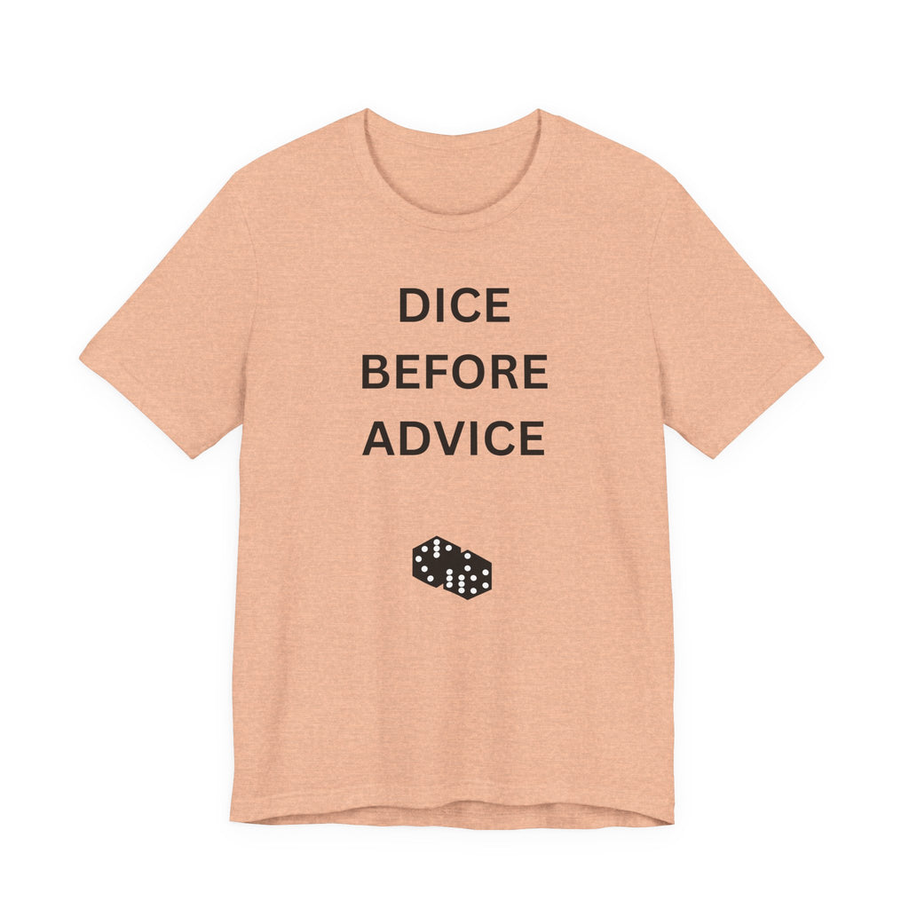 DICE BEFORE ADVICE