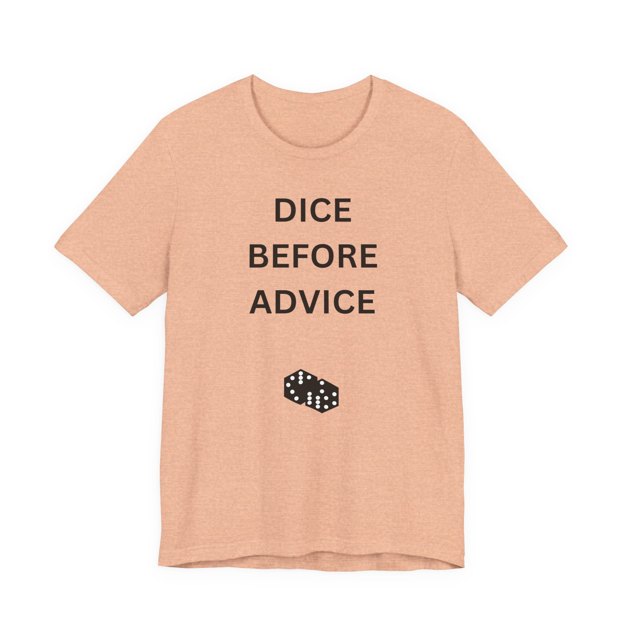 DICE BEFORE ADVICE