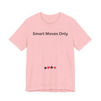 SMART MOVES ONLY