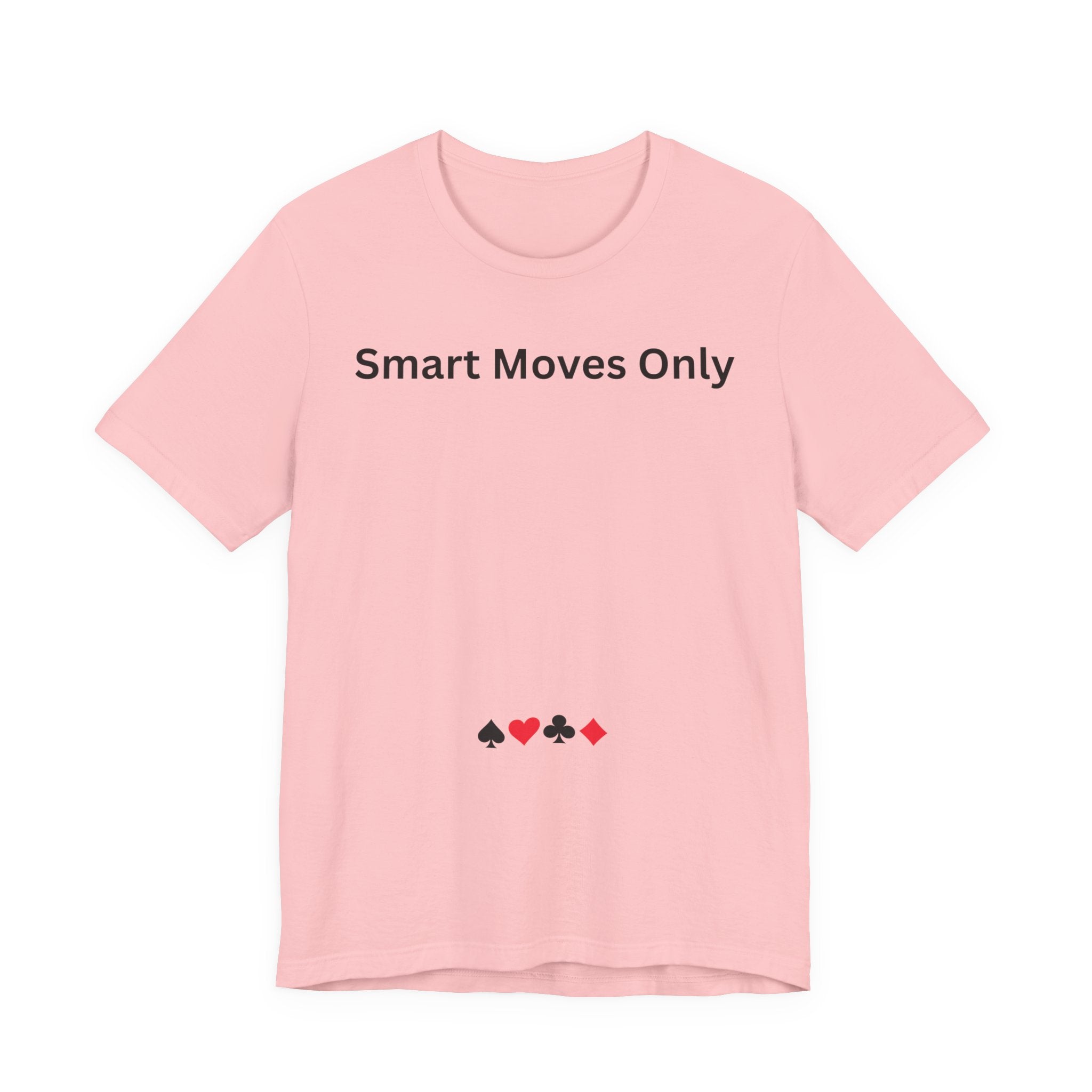 SMART MOVES ONLY