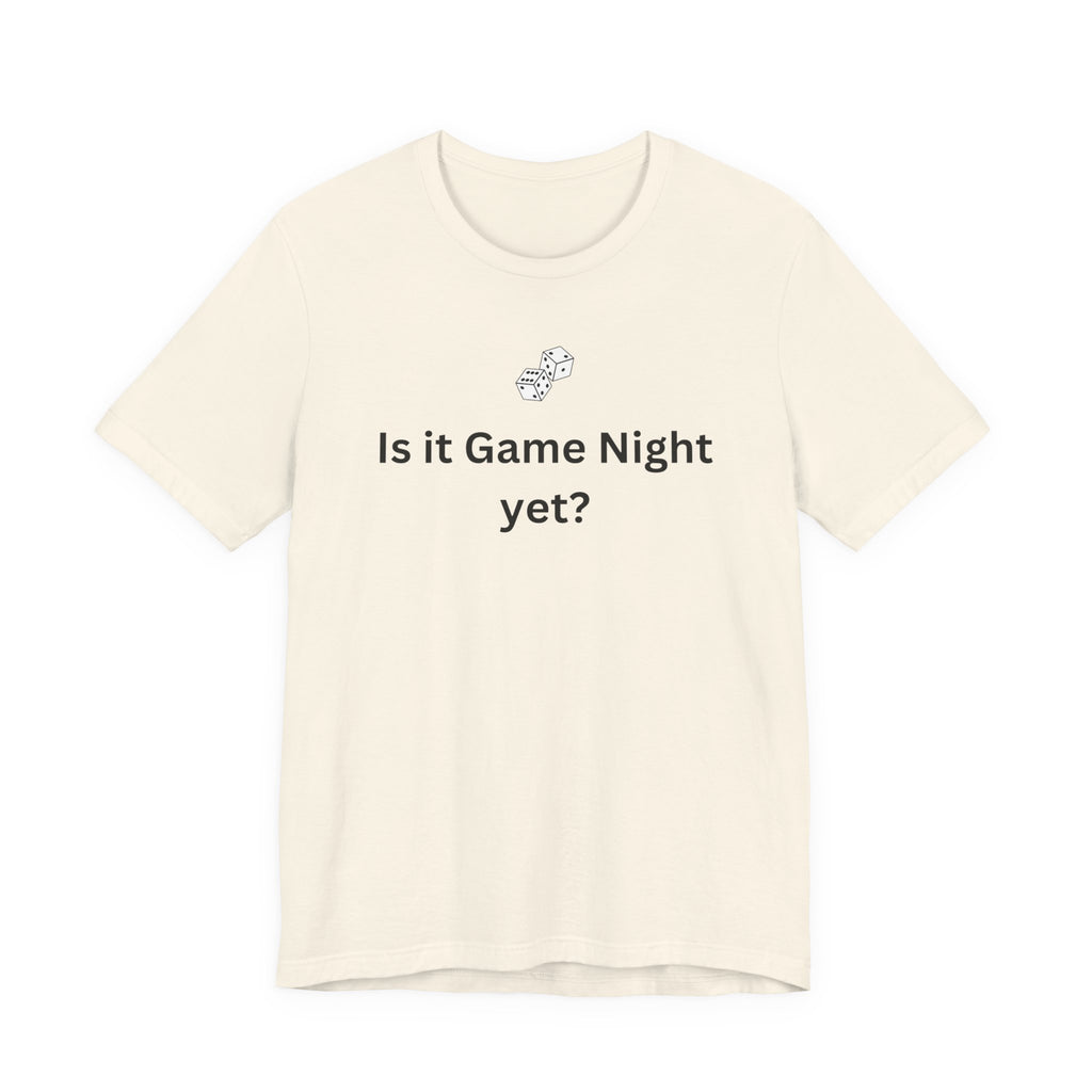 IS IT GAME NIGHT YET?