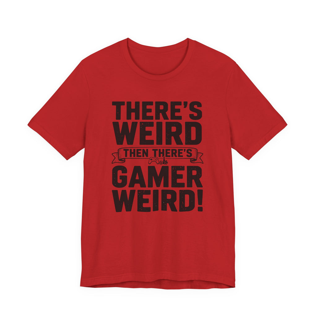 There's weird. Then there's gamer weird!