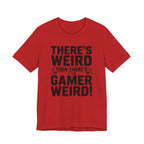 There's weird. Then there's gamer weird!