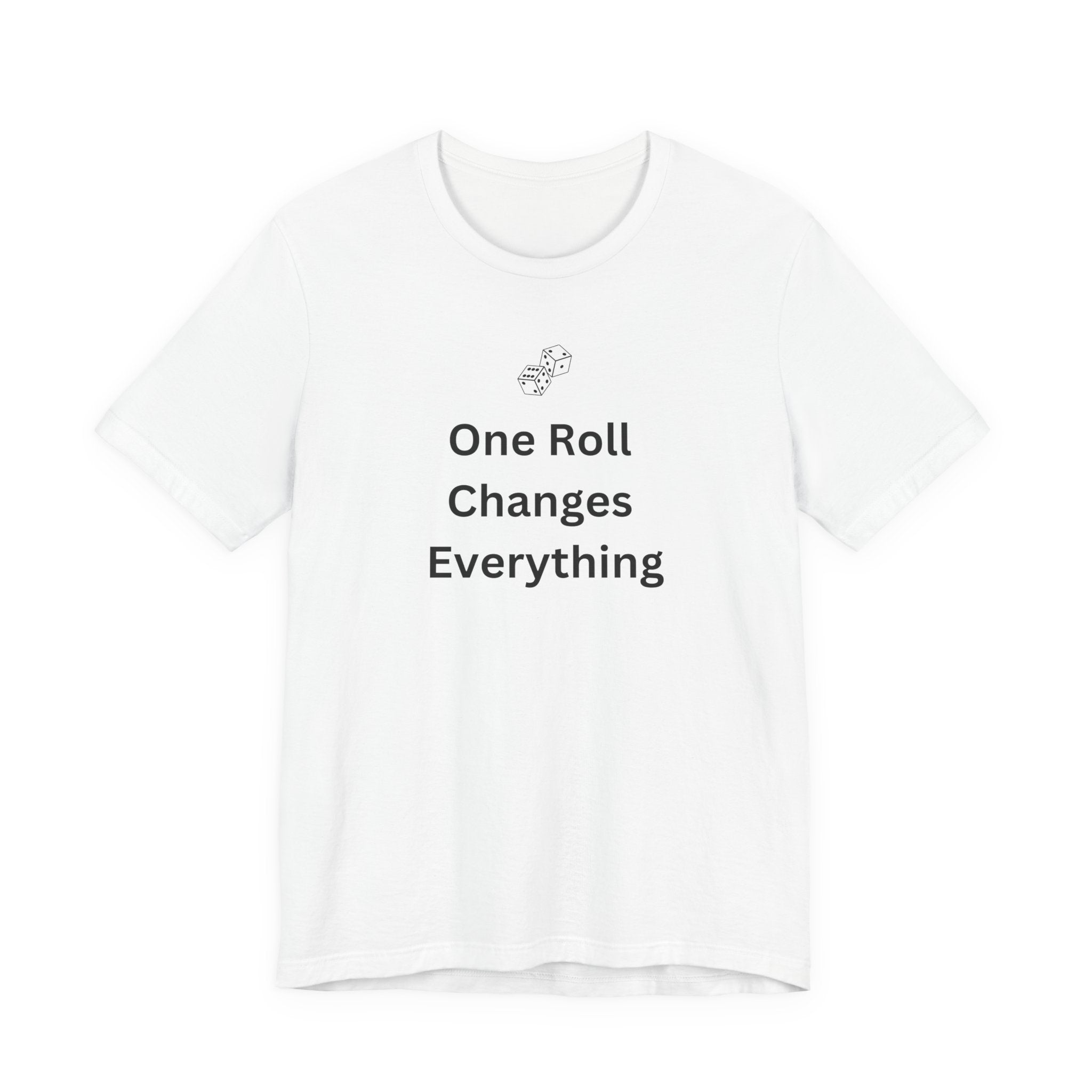 ONE ROLL CHANGES EVERYTHING