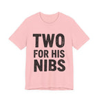 Two For His Nibs