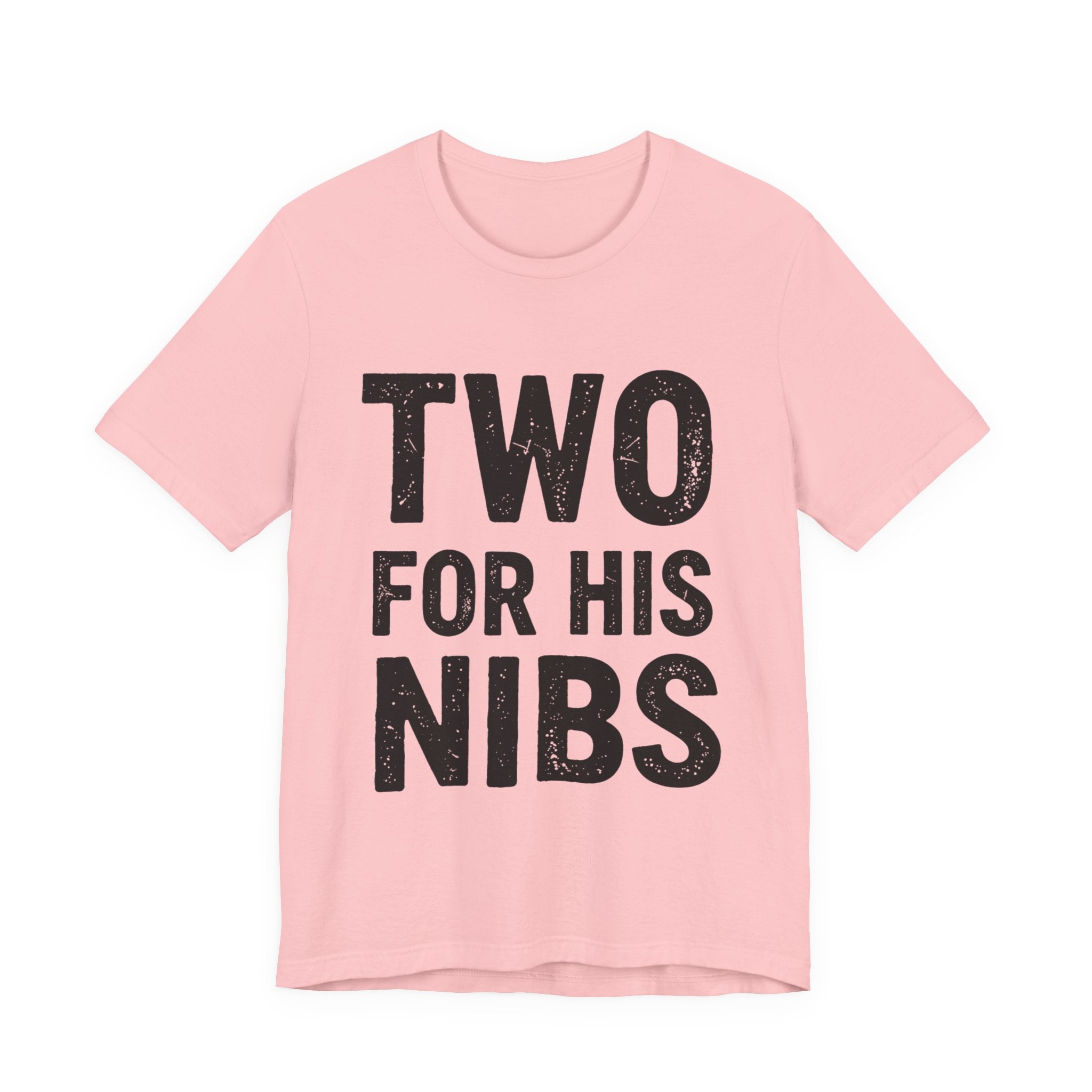 Two For His Nibs