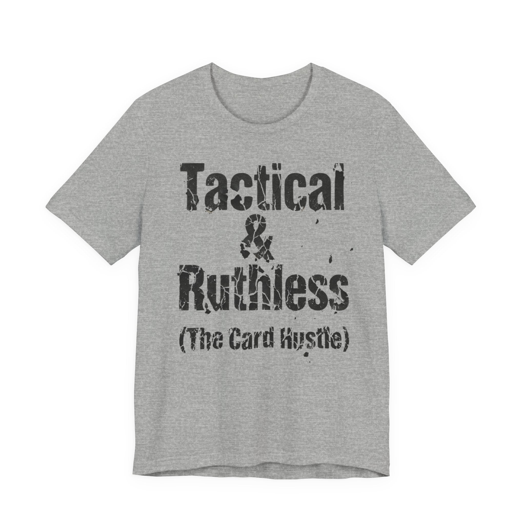 Tactical & Ruthless (The Card Hustle)