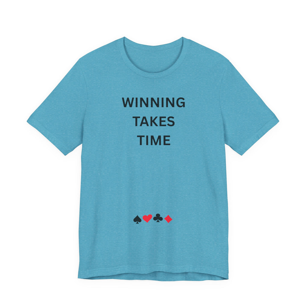 WINNING TAKES TIME