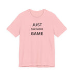 JUST ONE MORE GAME