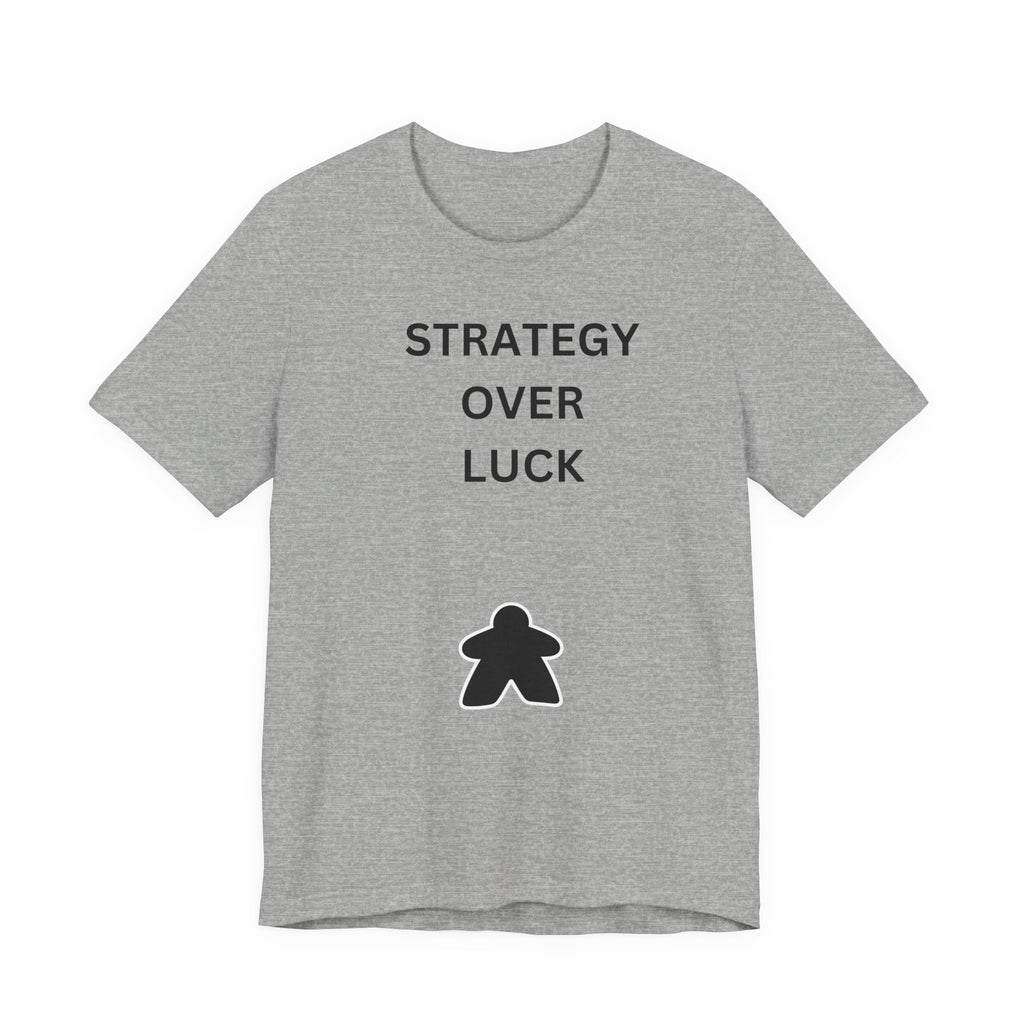 STRATEGY OVER LUCK