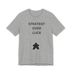 STRATEGY OVER LUCK
