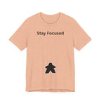 STAY FOCUSED