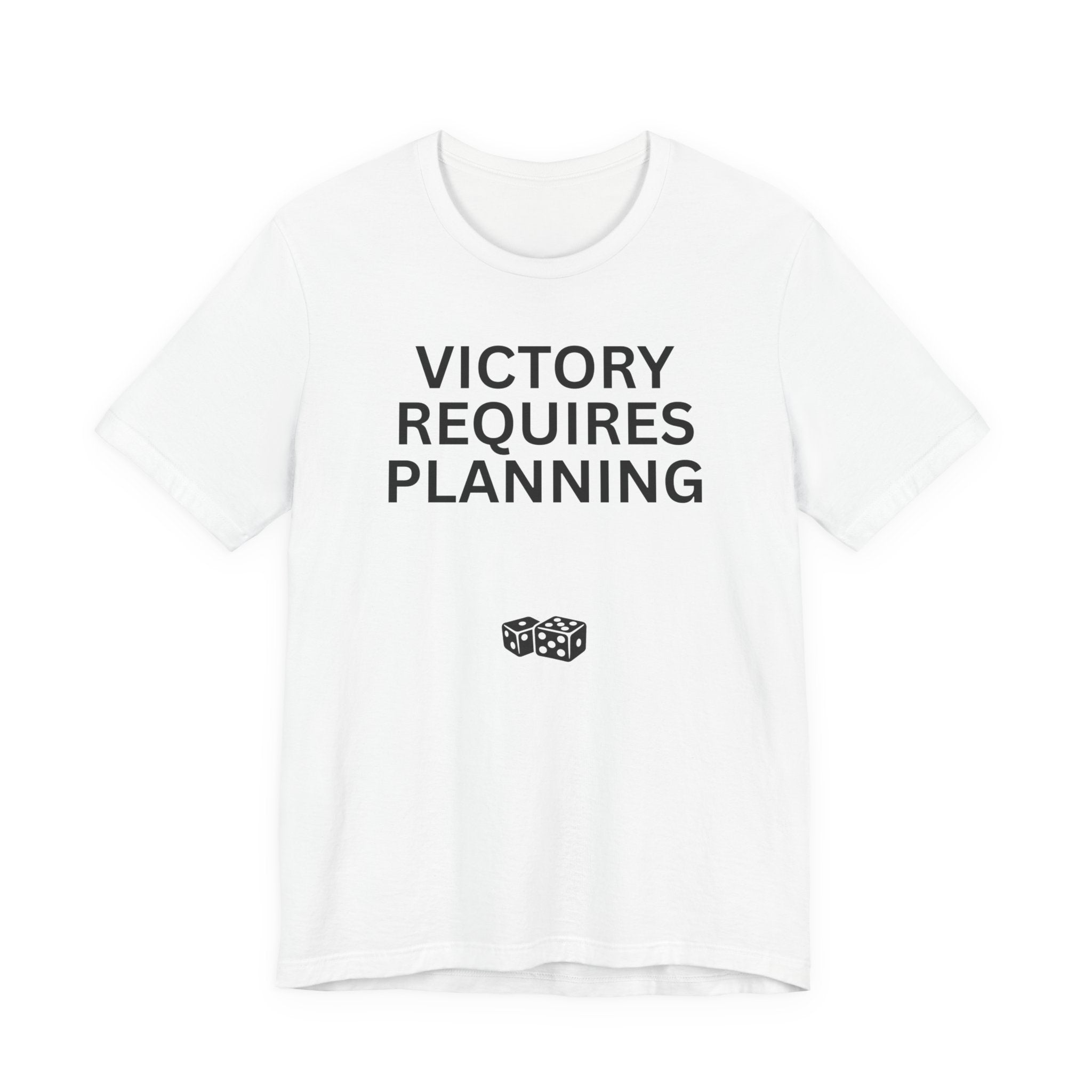 VICTORY REQUIRES PLANNING