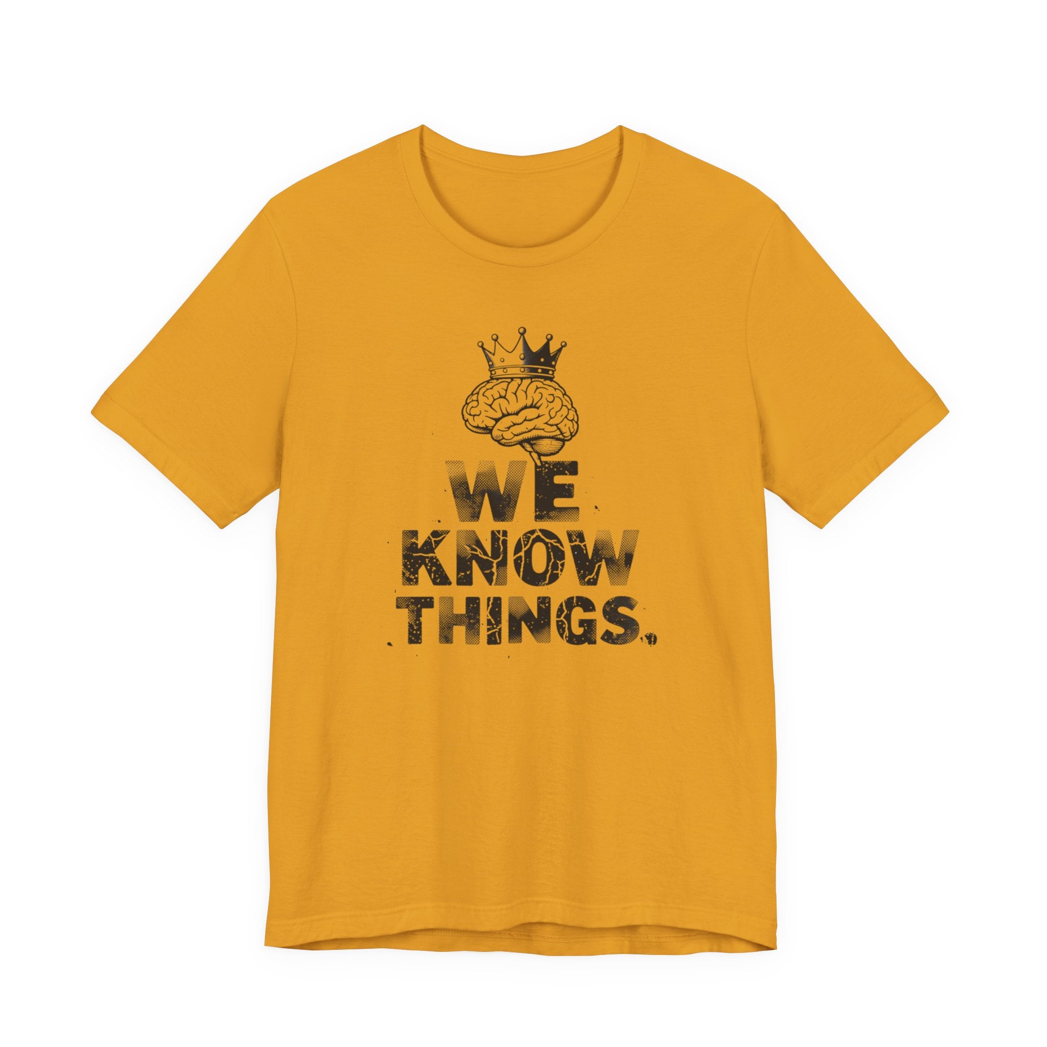 WE KNOW THINGS