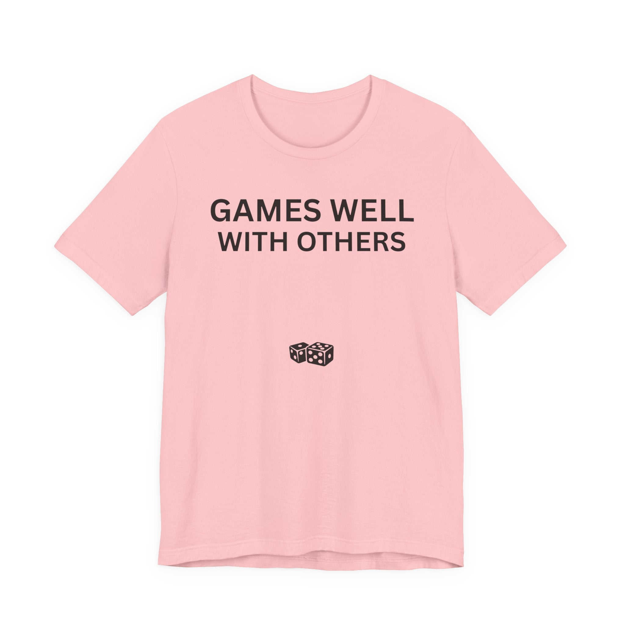 GAMES WELL WITH OTHERS