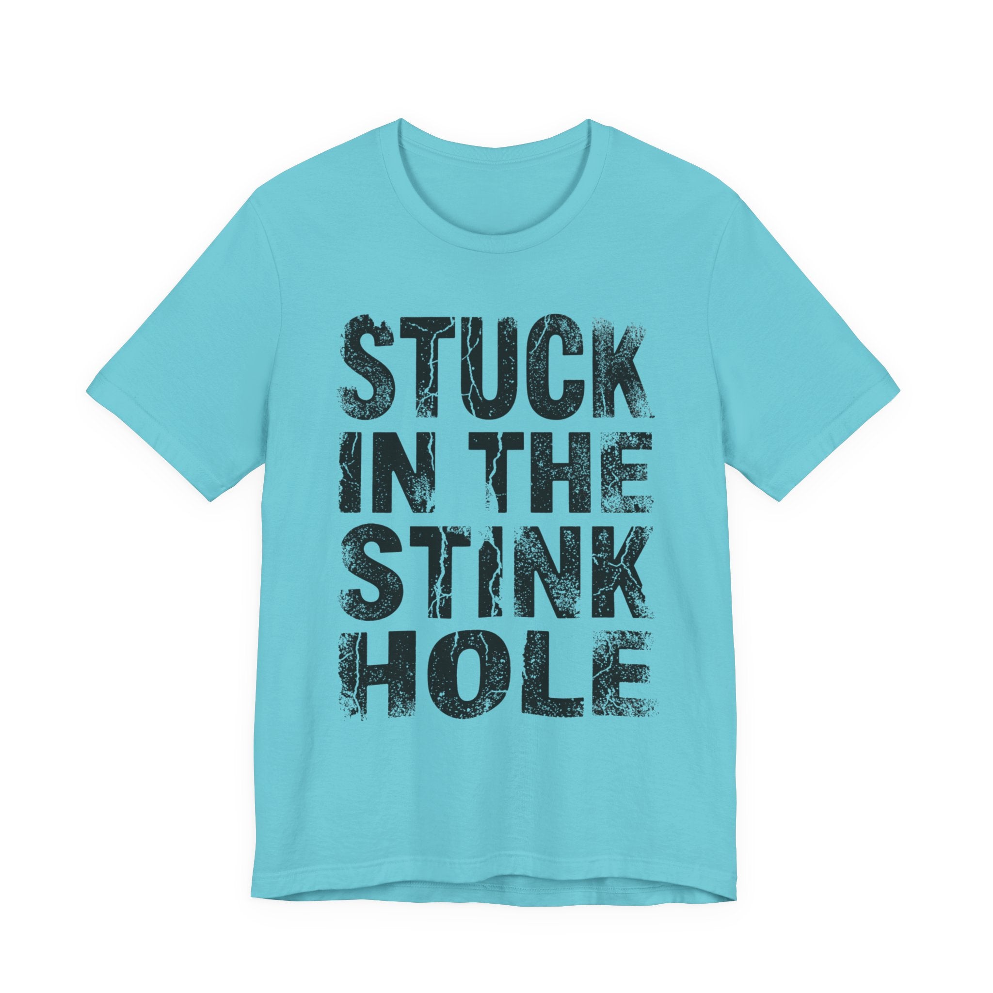Stuck In The Stink Hole