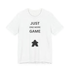 JUST ONE MORE GAME